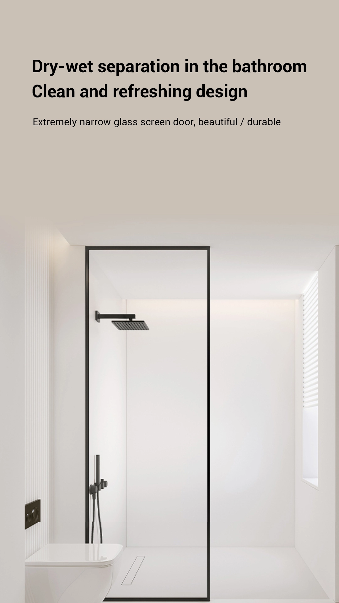 L-shaped shower enclosure with a fixed glass screen providing clear dry and wet separation, keeping the bathroom floor dry and reducing slips and cleaning effort.
